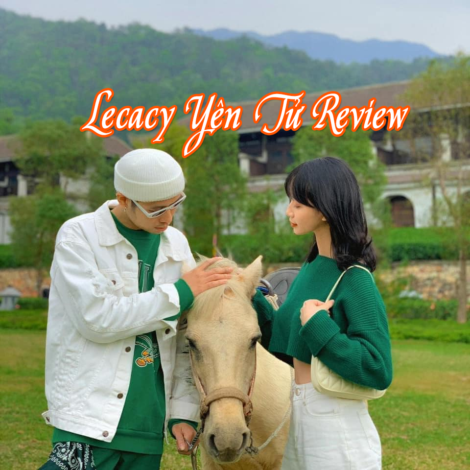 legacy-yen-tu-review